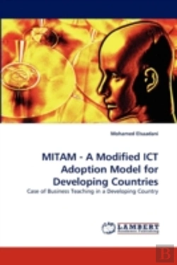 Bertrand.pt - Mitam - A Modified Ict Adoption Model For Developing Countries