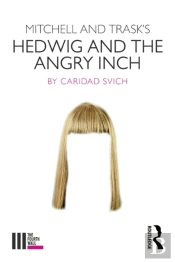 Mitchell And Trask'S Hedwig And The Angry Inch