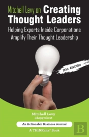 Mitchell Levy On Creating Thought Leaders (2nd Edition)