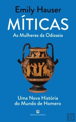Bertrand.pt - Míticas - As Mulheres da Odisseia
