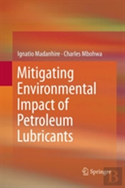 Mitigating Environmental Impact Of Petroleum Lubricants