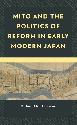 Bertrand.pt - Mito And The Politics Of Reform In Early Modern Japan