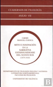 Mito E Innovación En La Narrativa Estadounidense Del Nuevo Sur (1879-1918)