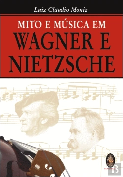 Bertrand.pt - Mito e Música em Wagner e Nietzsche