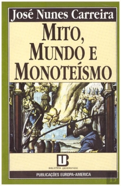 Bertrand.pt - Mito, Mundo e Monoteísmo
