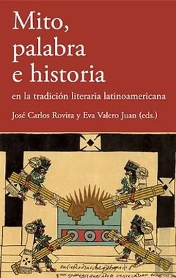 Bertrand.pt - Mito, Palabra E Historia En La Tradicion Literaria Latinoamerican