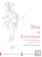 Mito Y Literatura ( Estudio Comparado De Don Juan)