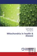 Mitochondria In Health & Disease