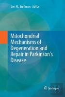 Mitochondrial Mechanisms Of Degeneration And Repair In Parkinson'S Disease