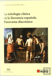 Mitologia Clasica En La Literatura Española. Aproximacion Panoramica