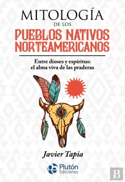 Bertrand.pt - Mitología De Los Pueblos Nativos Norteamericanos
