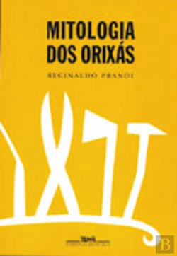 Bertrand.pt - Mitologia dos Orixás