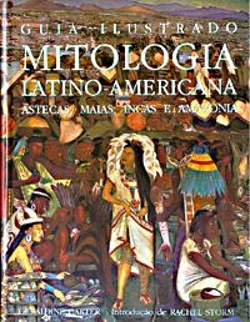 Bertrand.pt - Mitologia Latino-Americana