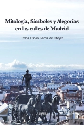 Mitologia, Simbolos Y Alegorias En Las Calles De Madrid