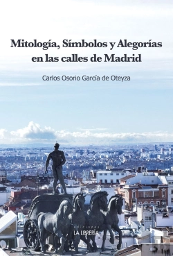 Bertrand.pt - Mitologia, Simbolos Y Alegorias En Las Calles De Madrid