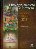 Mitologia, Tradição e Inovação