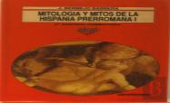 Mitología Y Mitos De La Hispania Prerromana I