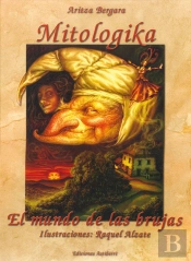 Mitologika. El Mundo De Las Brujas