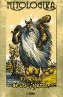 Mitologika. El Mundo De Los Gigantes