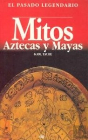 Mitos Aztecas Y Mayas