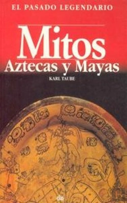 Bertrand.pt - Mitos Aztecas Y Mayas