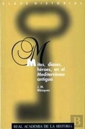 Mitos, Dioses, Héroes, En El Mediterráneo Antiguo.