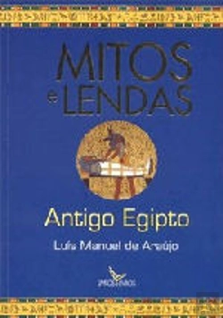 Bertrand.pt - Mitos e Lendas - Antigo Egipto