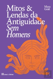 Mitos e Lendas da Antiguidade Sem Homens
