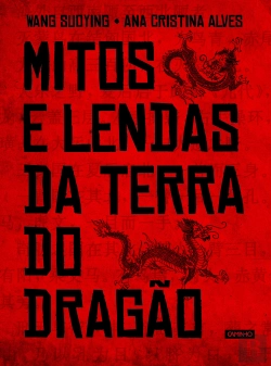 Bertrand.pt - Mitos e Lendas da Terra do Dragão