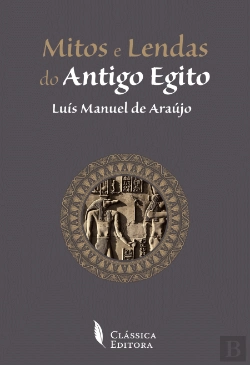 Bertrand.pt - Mitos e Lendas do Antigo Egito