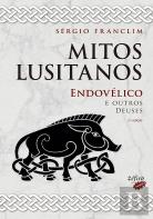 Mitos Lusitanos: Endovélico e Outros Deuses