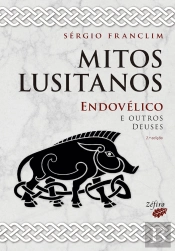 Mitos Lusitanos: Endovélico e Outros Deuses
