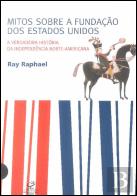 Mitos Sobre a Fundação dos Estados Unidos