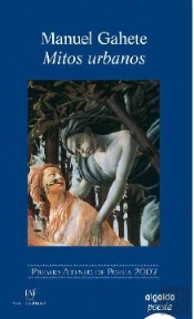 Mitos Urbanos (Premio Ateneo Poesia 2007)