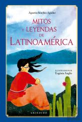 Mitos Y Leyendas De Latinoamerica