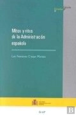 Bertrand.pt - Mitos Y Ritos De La Administración Española