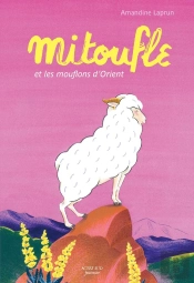 Mitoufle Et Les Mouflons D'Orient