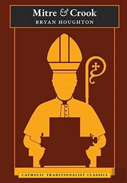 Bertrand.pt - Mitre And Crook (Catholic Traditionalist Classics)