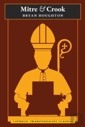 Mitre And Crook (Catholic Traditionalist Classics)