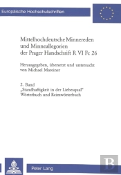Mittelhochdeutsche Minnereden Und Minneallegorien Der Prager Handschrift R Vi Fc 26