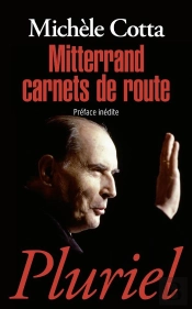 Mitterrand ; Carnet De Route