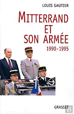 Bertrand.pt - Mitterrand Et Son Armee, 1990-1995