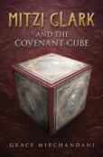 Mitzi Clark And The Covenant Cube