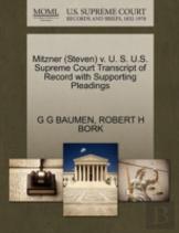 Mitzner (Steven) V. U. S. U.S. Supreme Court Transcript Of Record With Supporting Pleadings