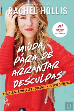 Bertrand.pt - Miúda, Pára de Arranjar Desculpas
