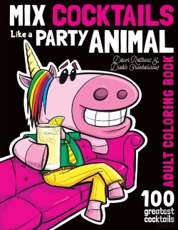 Bertrand.pt - Mix Cocktails Like A Party Animal Adult Coloring Book