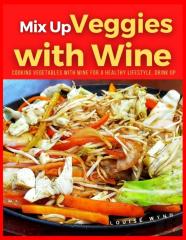 Mix Up Veggies With Wine