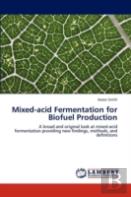 Mixed-Acid Fermentation For Biofuel Production