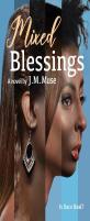 Mixed Blessings