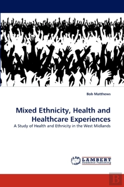 Bertrand.pt - Mixed Ethnicity, Health And Healthcare Experiences